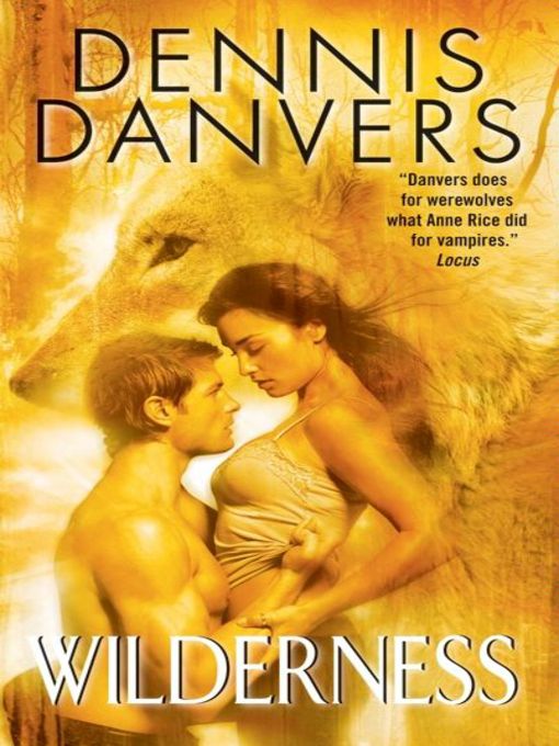 Title details for Wilderness by Dennis Danvers - Available